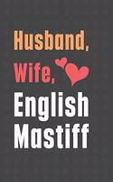 Husband, Wife, English Mastiff