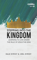 Stepping into the Kingdom