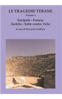LE TRAGEDIE TEBANE - Volume I