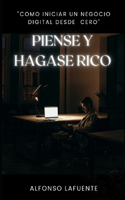 Piense Y Hágase Rico