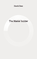 The Master builder: Original