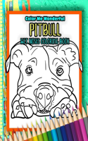 Pitbull Wet Noses Coloring Book