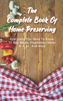 The Complete Book Of Home Preserving
