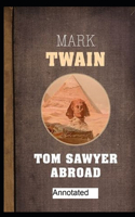 Tom Sawyer Abroad Annotated