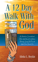 12 Day Walk With God