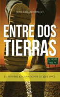 Entre Dos Tierras