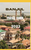 Banjul Travel Guide 2023