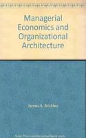 Managerial Economics and Organizational Architecture (The Irwin series in economics)