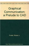 Graphical Communication: a Prelude to CAD