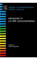 Advances in LC-MS Instrumentation: (72 Journal of Chromatography Library)