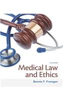 Medical Law and Ethics