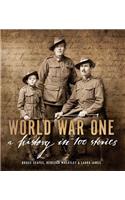 World War One: A History in 100 Stories