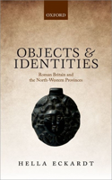 Objects and Identities: Roman Britain and the North-Western Provinces