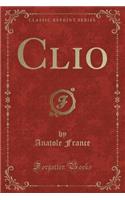 Clio (Classic Reprint)