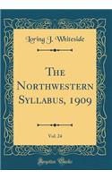 The Northwestern Syllabus, 1909, Vol. 24 (Classic Reprint)