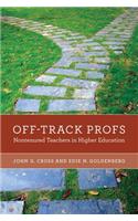 Off-Track Profs: Nontenured Teachers in Higher Education