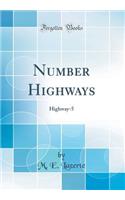 Number Highways: Highway-5 (Classic Reprint)
