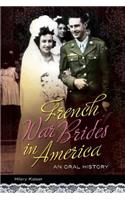 French War Brides in America: An Oral History