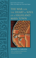 War for the Heart and Soul of a Highland Maya Town