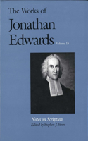Works of Jonathan Edwards, Vol. 15