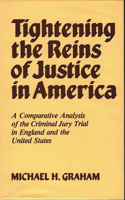 Tightening the Reins of Justice in America