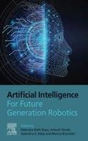 Artificial Intelligence for Future Generation Robotics