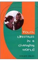 Youth Lifestyles in a Changing World