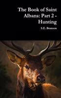 Book of Saint Albans: Part 2 - Hunting