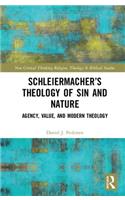 Schleiermacher’s Theology of Sin and Nature