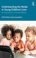 Understanding the Media in Young Children’s Lives
