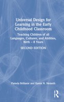 Universal Design for Learning in the Early Childhood Classroom: Teaching Children of all Languages, Cultures, and Abilities, Birth – 8 Years