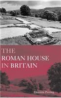 The Roman House in Britain