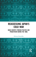 Reassessing Japan’s Cold War