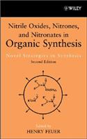 Nitrile Oxides, Nitrones and Nitronates in Organic Synthesis