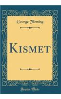 Kismet (Classic Reprint)