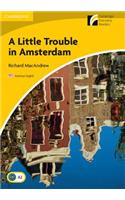 A Little Trouble in Amsterdam Level 2 Elementary/Lower-intermediate American English