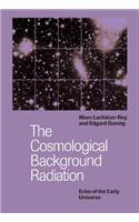 The Cosmological Background Radiation