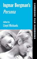 Ingmar Bergman's Persona: (Cambridge Film Handbooks)