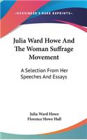 Julia Ward Howe And The Woman Suffrage Movement