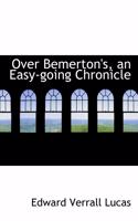 Over Bemerton's, an Easy-Going Chronicle