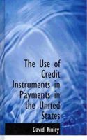 The Use of Credit Instruments in Payments in the United States