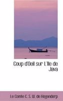 Coup D'Oeil Sur L'Ile de Java