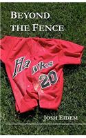 Beyond the Fence