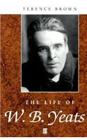 Life of W. B. Yeats