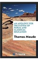 An Apology for the System of Public and Classical Education