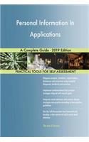 Personal Information In Applications A Complete Guide - 2019 Edition