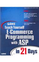 Sams Teach Yourself E-Commerce Programming with ASP in 21 Days