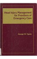 Head Injury Management for Providers of Emergency Care
