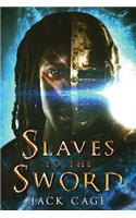 Slaves to the Sword