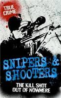Snipers And Shooters